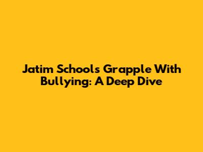 Jatim Schools Grapple With Bullying: A Deep Dive
