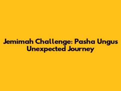 Jemimah Challenge: Pasha Ungu's Unexpected Journey