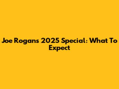 Joe Rogan's 2025 Special: What To Expect