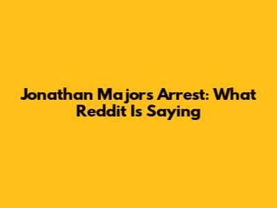 Jonathan Majors Arrest: What Reddit Is Saying