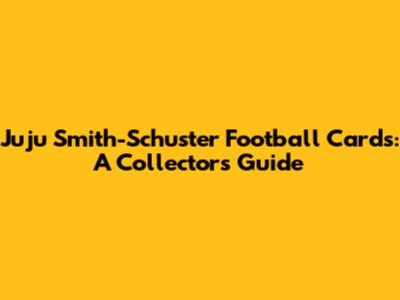 Juju Smith-Schuster Football Cards: A Collector's Guide