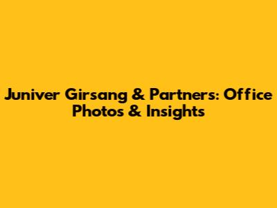 Juniver Girsang & Partners: Office Photos & Insights
