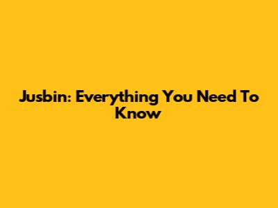 Jusbin: Everything You Need To Know