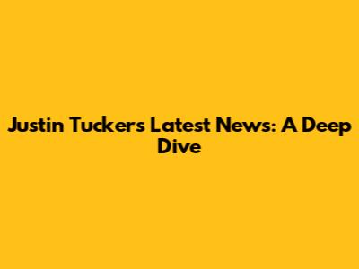Justin Tucker's Latest News: A Deep Dive