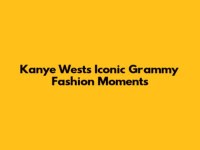 Kanye West's Iconic Grammy Fashion Moments