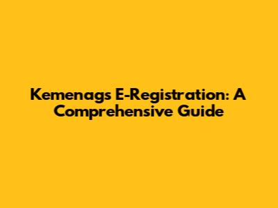Kemenag's E-Registration: A Comprehensive Guide