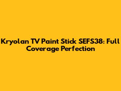 Kryolan TV Paint Stick SEFS38: Full Coverage Perfection