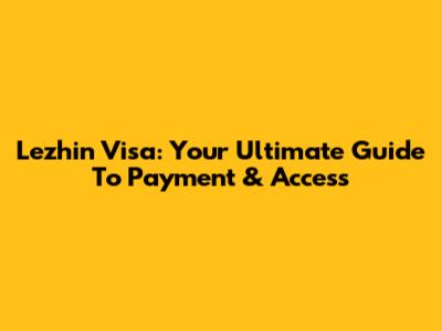 Lezhin Visa: Your Ultimate Guide To Payment & Access