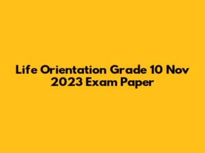 Life Orientation Grade 10 Nov 2023 Exam Paper