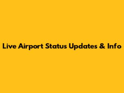 Live Airport Status Updates & Info