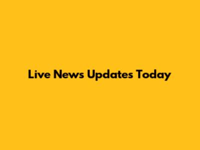Live News Updates Today