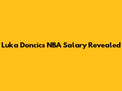 Luka Doncic's NBA Salary Revealed