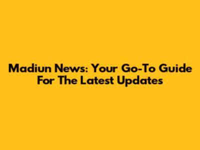 Madiun News: Your Go-To Guide For The Latest Updates