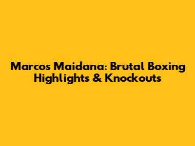 Marcos Maidana: Brutal Boxing Highlights & Knockouts