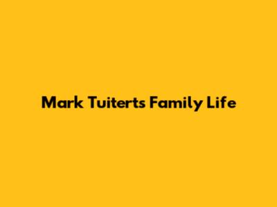 Mark Tuitert's Family Life