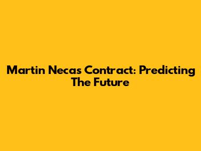 Martin Necas Contract: Predicting The Future