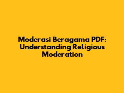 Moderasi Beragama PDF: Understanding Religious Moderation