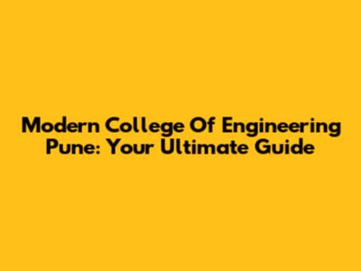 Modern College Of Engineering Pune: Your Ultimate Guide