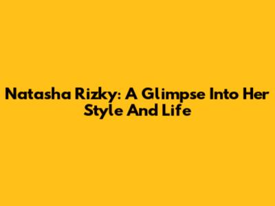 Natasha Rizky: A Glimpse Into Her Style And Life