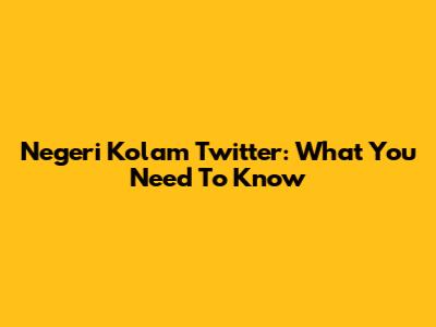 Negeri Kolam Twitter: What You Need To Know