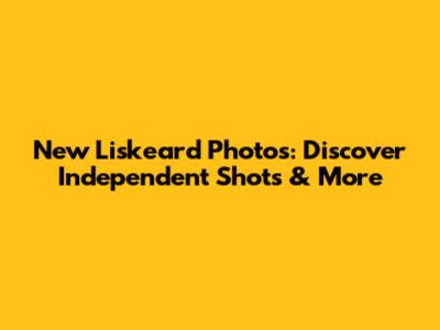 New Liskeard Photos: Discover Independent Shots & More