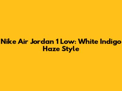 Nike Air Jordan 1 Low: White Indigo Haze Style