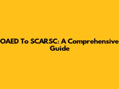 OAED To SCARSC: A Comprehensive Guide