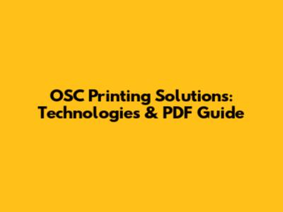 OSC Printing Solutions: Technologies & PDF Guide
