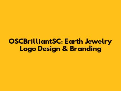 OSCBrilliantSC: Earth Jewelry Logo Design & Branding