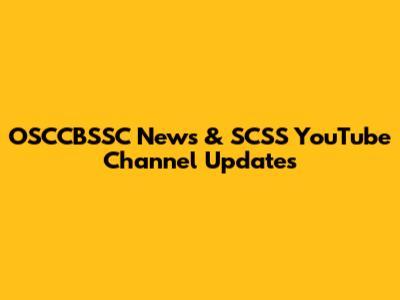 OSCCBSSC News & SCSS YouTube Channel Updates