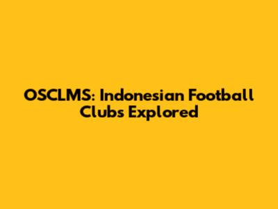 OSCLMS: Indonesian Football Clubs Explored