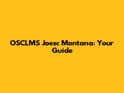 OSCLMS Joesc Montana: Your Guide
