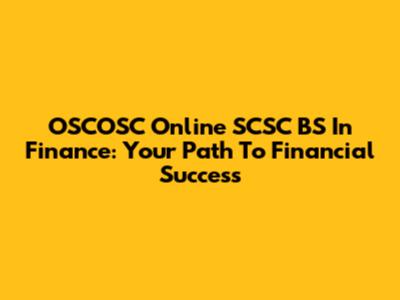 OSCOSC Online SCSC BS In Finance: Your Path To Financial Success