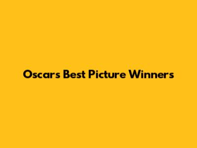 Oscars Best Picture Winners