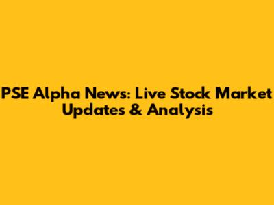 PSE Alpha News: Live Stock Market Updates & Analysis