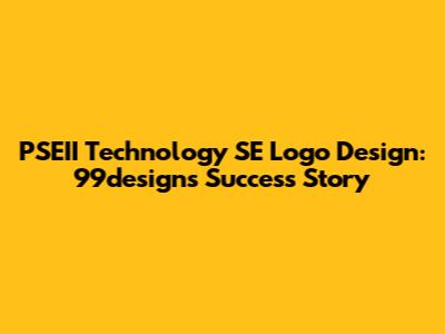 PSEII Technology SE Logo Design: 99designs Success Story