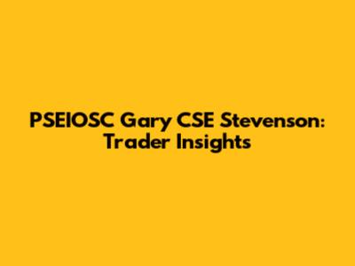 PSEIOSC Gary CSE Stevenson: Trader Insights