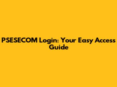 PSESECOM Login: Your Easy Access Guide