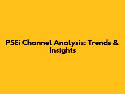 PSEi Channel Analysis: Trends & Insights