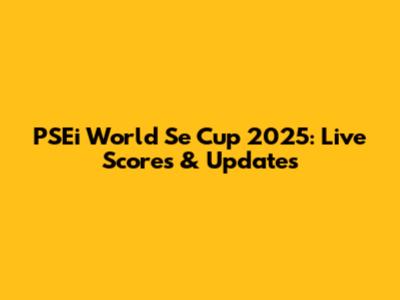 PSEi World Se Cup 2025: Live Scores & Updates