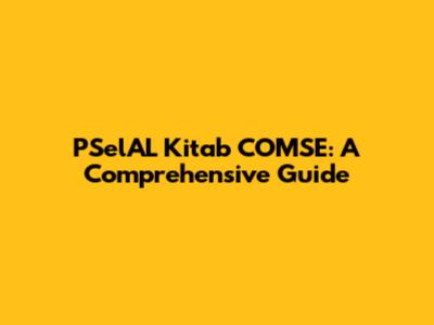 PSelAL Kitab COMSE: A Comprehensive Guide