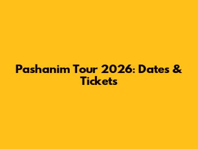 Pashanim Tour 2026: Dates & Tickets