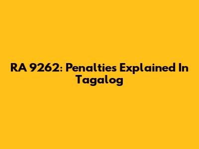 RA 9262: Penalties Explained In Tagalog