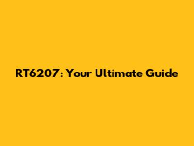 RT6207: Your Ultimate Guide