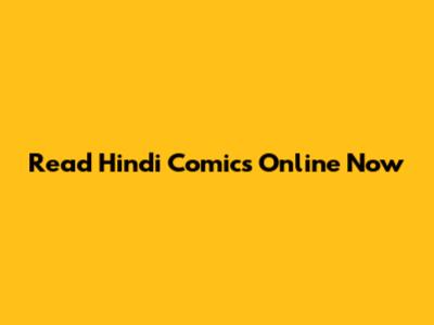 Read Hindi Comics Online Now