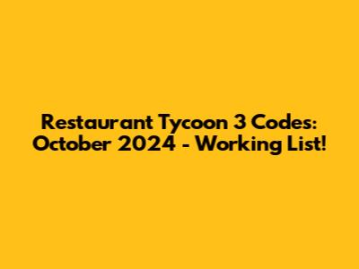 Restaurant Tycoon 3 Codes: October 2024 - Working List!