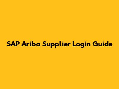 SAP Ariba Supplier Login Guide