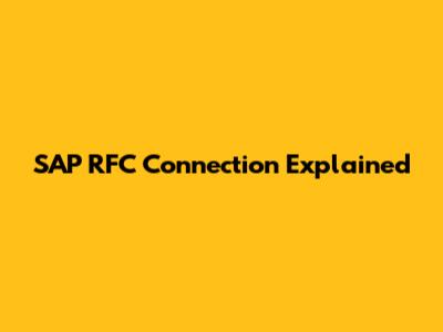 SAP RFC Connection Explained
