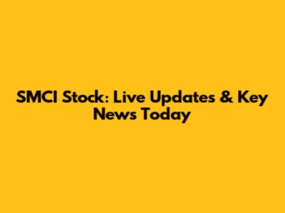 SMCI Stock: Live Updates & Key News Today