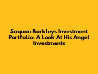 Saquon Barkley's Investment Portfolio: A Look At His Angel Investments